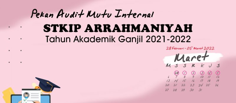 Pekan Audit Mutu Internal (AMI) STKIP Arrahmaniyah Ganjil TA 2021-2022